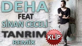 TANRIM  DEHA feat Sinan Ceceli  REMIX [upl. by Wardlaw152]