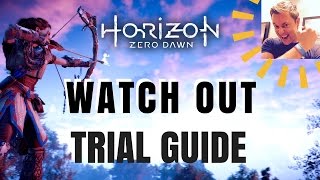 Horizon Zero Dawn  Watch Out Trial Guide Spurflints Hunting Grounds [upl. by Odnalo827]