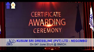 Certificate Awarding Ceremony 2024  Kusum Sri Dressline PvtLtd [upl. by Fiorenza684]