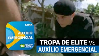 Auxilio Emergencial em Análise vs Tropa de Elite [upl. by Benioff]