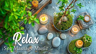 Beautiful Relaxing Music for Stress ReliefSpa Massage Music Relaxation Meditation Relaxation Spa [upl. by Lyrrehs]