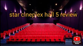 Star cineplex hall 5 review starcineplex starcineplexhall5review [upl. by Leryt263]