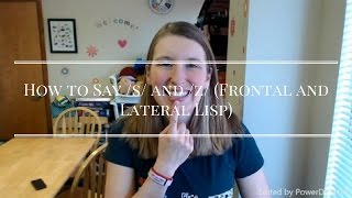 How to Say s and z Frontal and Lateral Lisp [upl. by Garber407]