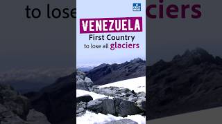 Venezuela Loses All Glaciers 😱 End of Humboldt Glacier  UPSC Current Affairs 2024 [upl. by Eldrid]