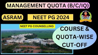 NEET PG 2024 COUNSELLING  ASRAM ELURU COLLEGE MANAGEMENT QUOTA COURSE amp QUOTAWISE CUTOFF 2023 [upl. by Venus527]