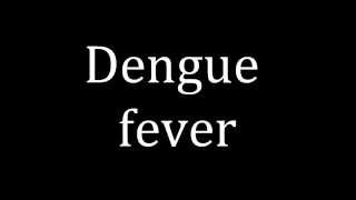 How to pronounce Dengue fever [upl. by Luemas707]