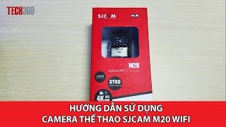 Hướng dẫn sử dụng camera thể thao SJCAM M20 WIFI 4K từ AZ  Action Camera  Tech360vn [upl. by Adaval]