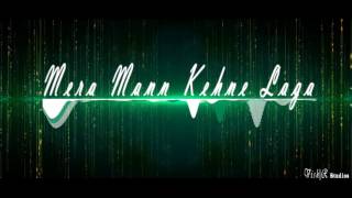 Mera Mann Kehne Laga RepriseVishR Studios last2k16mix [upl. by Morvin]