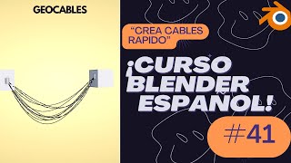 CURSO BLENDER 42  CREA CABLES  GEOCABLES FREE ADDON [upl. by Molli]