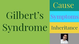 Gilberts Syndrome  Cause amp Symptoms ll Hyperbilirubinemia ll Unconjugated hyperbilirubinemia [upl. by Yrrep]