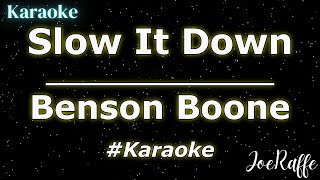 Benson Boone  Slow It Down Karaoke [upl. by Ynoffit]