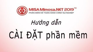 Cài đặt MISA MimosaNET 2019  QUÁ DỄ  Học MISA Online [upl. by Aileon660]