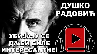 Ubijaju se da bi bile interesantne  Duško Radović  Audio knjiga [upl. by Acinorev]