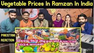 Vegetable Prices In Ramzan In India  Pakistani Reaction [upl. by Main]