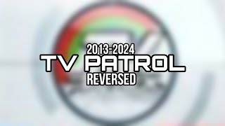 Tv Patrol 20132024 reversed part 7 [upl. by Aivekal]