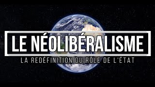 Le néoliberalisme ou la redéfinition du rôle de lÉtat [upl. by Akiret]