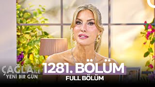 Çağla ile Yeni Bir Gün 1281 Bölüm [upl. by Amhsirak]