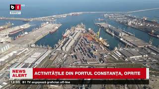 ACTIVITĂȚILE DIN PORTUL CONSTANȚA OPRITEȘtiri B1TV7 sept 2024 [upl. by Anilac]