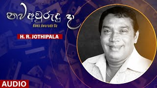 Nawa Awurudu Da නව අවුරුදු දා  HR Jothipala  Sinhala Classical Songs [upl. by Guimond742]