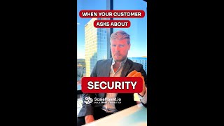 Startup Stories When Your Customer Asks About Security [upl. by Esiom]