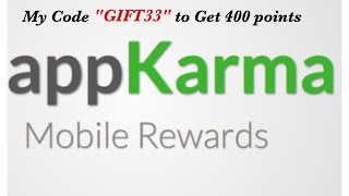 Appkarma its a great app to make money Use my code quotGift33quot to get 400 points 040 [upl. by Valentino462]