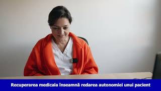 Recuperarea medicală înseamnă redarea autonomiei pacientului [upl. by Enyalahs]