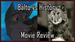 Balto vs History Movie Review [upl. by Accemahs]