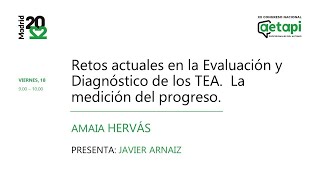 AMAIA HERVÁS Retos actuales en la Evaluación y Diagnóstico de los TEA La medición del progreso [upl. by Dulcea]