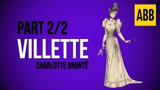 VILLETTE Charlotte Bronte  FULL AudioBook Part 22 [upl. by Tull]