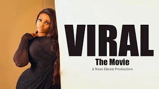 Viral the Movie  Latest Nollywood Movie 2021  Nazo Ekezie Films [upl. by Ilam30]