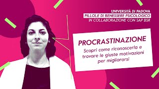 Procrastinazione  Pillole di benessere psicologico  SAP BSR [upl. by Roderic]