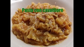 Pasta con cavolfiore [upl. by Frodeen403]