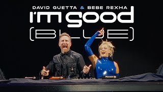 David Guetta amp Bebe Rexha  Im Good Blue Live Performance [upl. by Enived506]