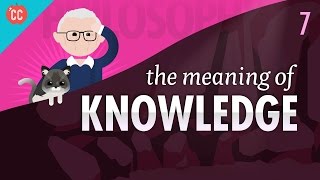 The Meaning of Knowledge Crash Course Philosophy 7 [upl. by Ayn298]