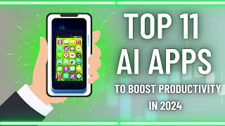 Top 11 AI Apps to Boost Productivity and Creativity in 2024 [upl. by Findley]