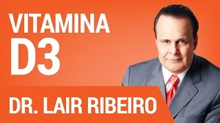 Vitamina D3  Hangout com Dr Lair Ribeiro [upl. by Zabrine]