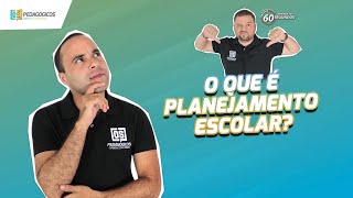 O que é planejamento escolar 160 [upl. by Erasmus360]