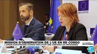 La mission dobservation de lUnion européenne en RD Congo dévoile son dispositif pour les élections [upl. by Ethbin]