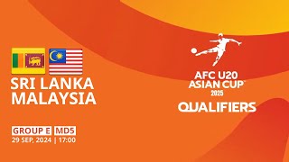 Sri Lanka  Malaysia  Group E  MD5  AFC U20 Asian Cup 2025 Qualifiers [upl. by Grogan884]