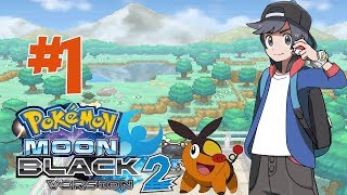 Pokemon Moon Black2 1 อโลร่า ในเขต ยูโนว่า [upl. by O'Donnell]