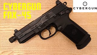 Cybergun FNX45  My Thoughts [upl. by Dahsar949]