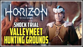 Horizon Zero Dawn Shock Trial Valleymeet Hunting Grounds [upl. by Hsirap]