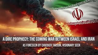 A Dire Prophecy  The Coming War Between Israel and Iran [upl. by Marjorie]