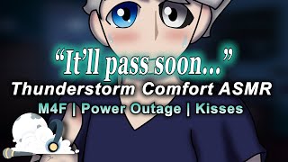 Boyfriend Comforts You During Thunderstorm M4F Power Out quotYoure Safequot Kisses ASMR Roleplay [upl. by Jaye]