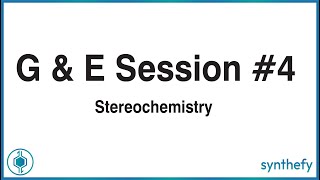 Organic Chemistry  GampE Session 4 Stereochemistry [upl. by Nylorak679]