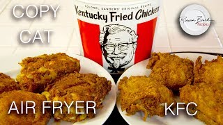 Kentucky Fried Chicken Recipe  Air Fryer  No Oil  Secret 11 Spices HERE  KFC [upl. by Inanak532]