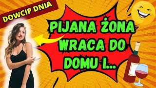 🤣 Dowcip dnia quotObiecuje ci kochanie nie wrócę ani minuty późniejquot dowcipdnia humor dowcipy [upl. by Ettennal391]