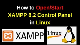 How to Start XAMPP Control Panel in Linux  How to open XAMPP Control Panel in Ubuntu  2024 Updated [upl. by Ludlew]