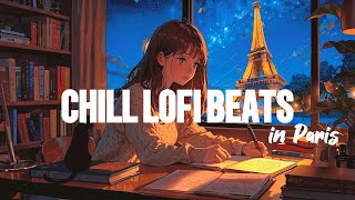 Study amp Chill🌿 with Lofi Beats  Eiffel Tower Vibes lofi lofibeats lofihiphop studywithme [upl. by Eema727]