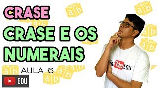 Análise Sintática IV  Crase  Aula 6 A crase e os numerais [upl. by Laehcar]